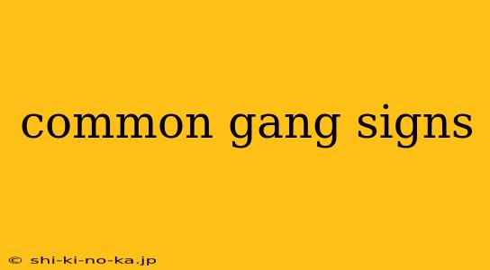 common gang signs